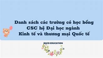 Danh Sách Các Trường Có Học Bổng Csc Hệ Đại Học Mỹ Thuật Việt Nam